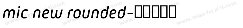 mic new rounded字体转换